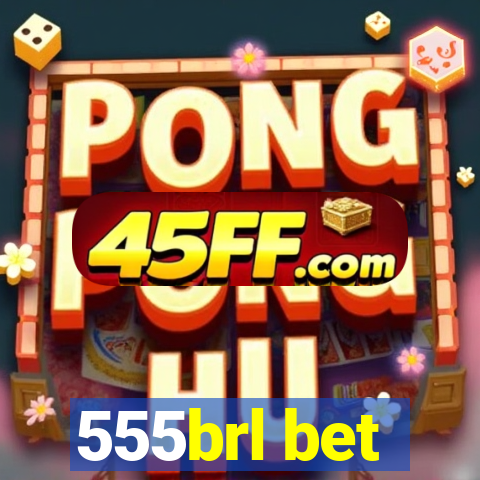 555brl bet